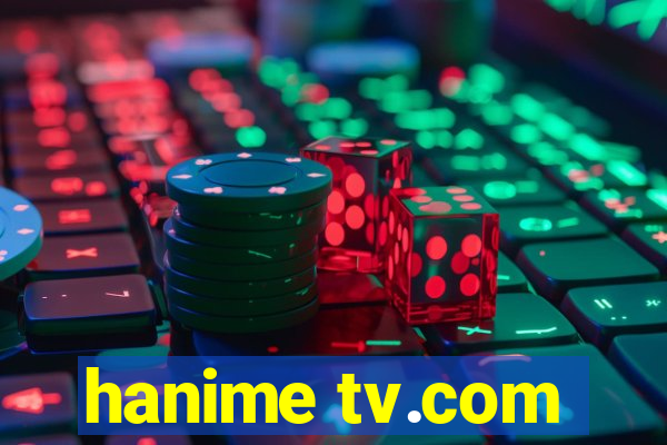 hanime tv.com